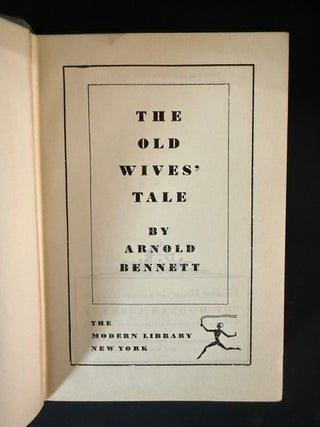 The Old Wives' Tale (The Modern Library No. 184)