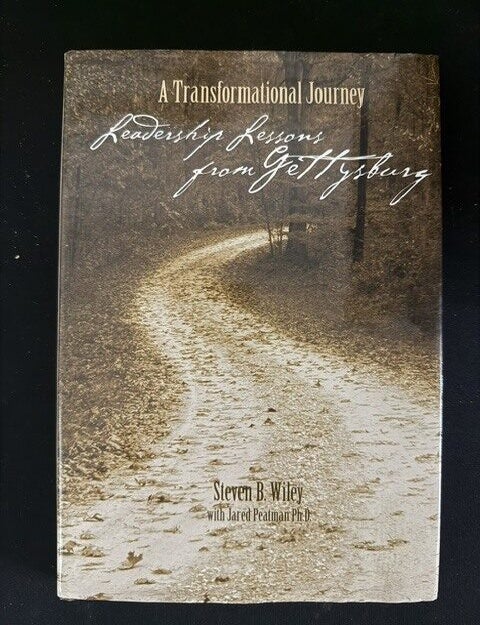 Item #6562 A Transformational Journey: Leadership Lessons from Gettysburg. Steven B. Wiley, Jared Peatman.