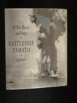 Battleship Yamato; Of War, Beauty and Irony