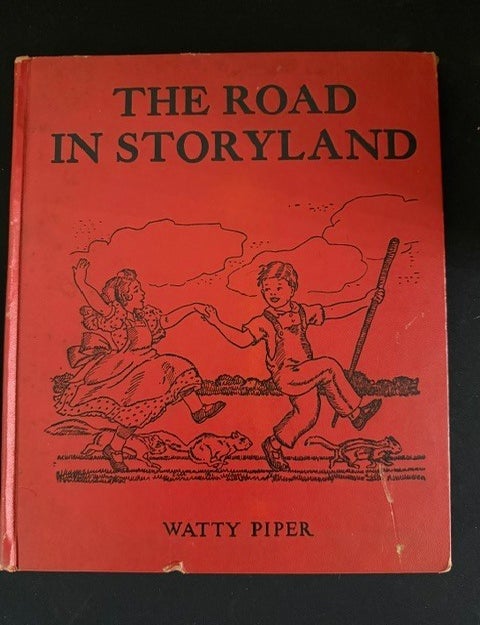 Item #6573 The Road In Storyland. Watty Piper.