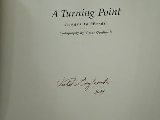 A Turning Point: Images to Words; Photography by Victor Gagliardi