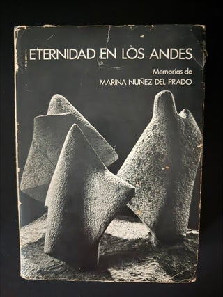 Eternidad en Los Andes (Signed); Memorias de Marina Nunez Del Prado
