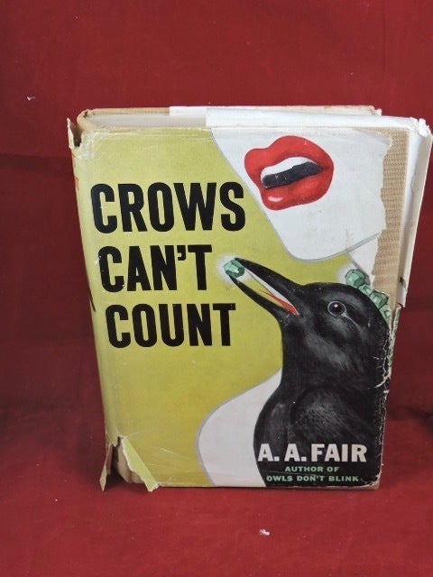 Crows Can't Count | A. A Fair, Erle Stanley Gardner | First Edition