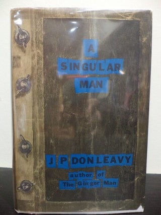 Item #78 A Singular Man. J. P Donleavy