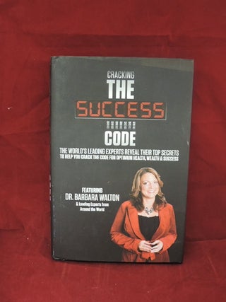 Item #909 Cracking The Success Code (Signed). Brian Tracy, Barbara Walton, many others