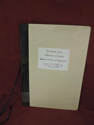 Item #950 The Joseph Jacobs Handbook of Familiar Jewish Words and Expressions; For use by anyone...