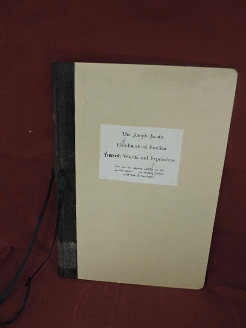 Item #950 The Joseph Jacobs Handbook of Familiar Jewish Words and Expressions; For use by anyone calling on the Jewish trade....for making friends with Jewish merchants. Joseph Jacobs Organization.