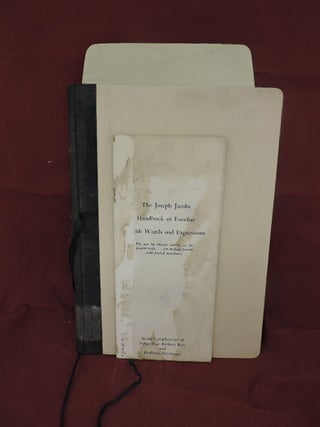The Joseph Jacobs Handbook of Familiar Jewish Words and Expressions; For use by anyone calling on the Jewish trade....for making friends with Jewish merchants.