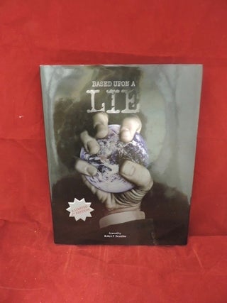 Item #956 Based Upon A Lie. Robert Beaudine