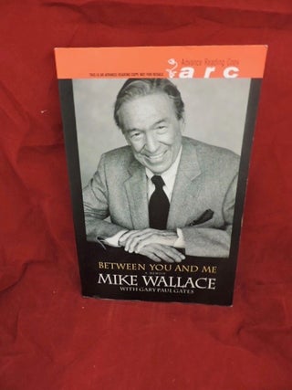 Item #973 Between You And Me. Mike Wallace